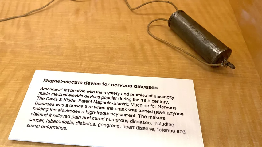 xAmericans' fascination with the mystery and promise of electricity made medical electric devices popular during the 19th century. The Davis &amp; Kidder Patent Magneto-Electric Machine for Nervous Diseases was a device that when the crank was turned gave anyone holding the electrodes a high-frequency current. The makers claimed it relieved pain and cured numerous diseases, including cancer, tuberculosis, diabetes, gangrene, heart disease, tetanus and spinal deformities.