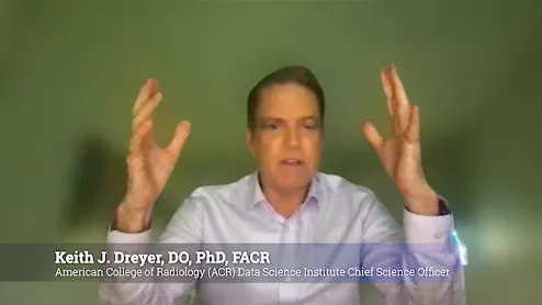 Keith J. Dreyer, DO, PhD, FACR, American College of Radiology (ACR) Data Science Institute Chief Science Officer, explains artificial intelligence (AI) for radiology. Dreyer also holds the positions of vice chairman of radiology at Massachusetts General Hospital, chief data science and information officer for the departments of radiology for both Massachusetts General Hospital and Brigham and Women's Hospital.